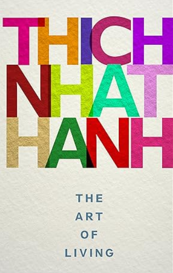 The Art of Living: Peace and Freedom in the Here and Now