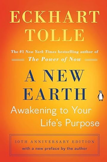 A New Earth: Awakening to Your Life’s Purpose