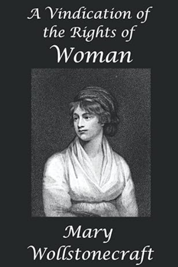 A Vindication of the Rights of Woman