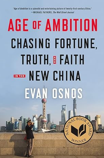 Age Of Ambition: Chasing Fortune, Truth, and Faith in the New China