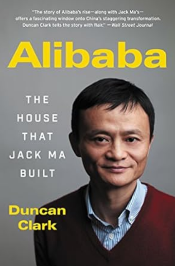 Alibaba: The House That Jack Ma Built