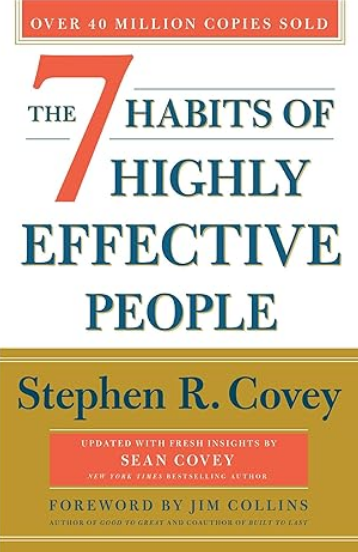 The 7 Habits Of Highly Effective People: Powerful Lessons in Personal Change