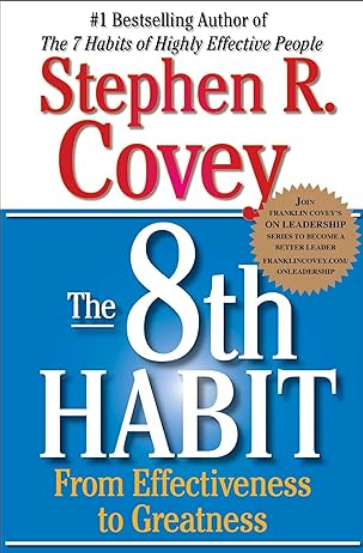 The 8th Habit: From Effectiveness to Greatness