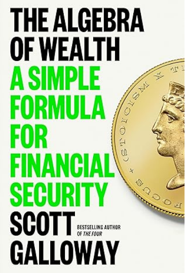 The Algebra of Wealth: The 4 Rules of Money