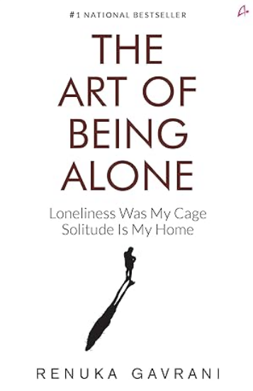 The Art of Being Alone: Loneliness Was My Cage, Solitude Is My Home